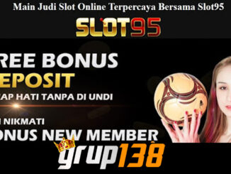 Bonus Member Baru 100% SLOT95