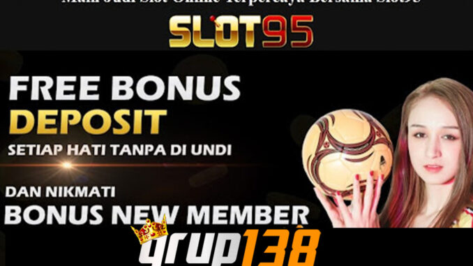 Bonus Member Baru 100% SLOT95