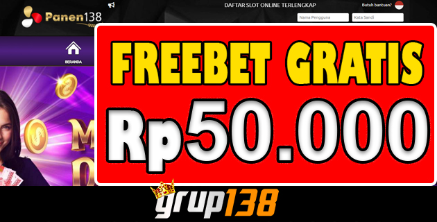 Panen138 Freebet New Member Grati Rp 50.000 Tanpa Deposit