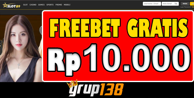 Slot89 Freebet Member Gratis Rp 10.000 Tanpa Deposit