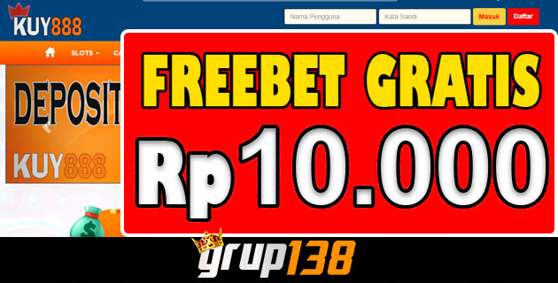 Kuy888 Freebet Gratis Member Baru Rp 10.000 Tanpa Deposit