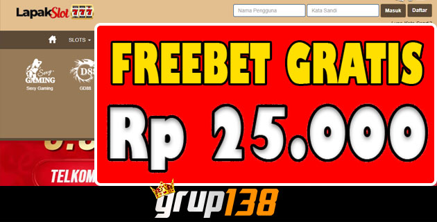 LapakSlot777 Freebet Gratis Rp 25.000 Tanpa Deposit