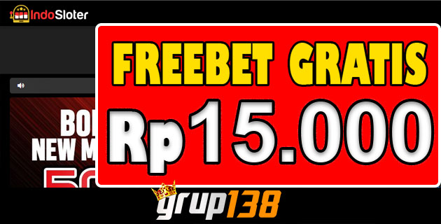 IndoSloter Freebet Gratis Member Baru Rp 15.0000 Tanpa Deposit